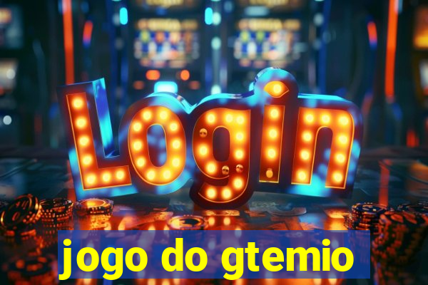 jogo do gtemio