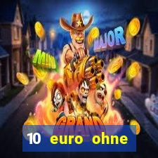 10 euro ohne einzahlung online casino