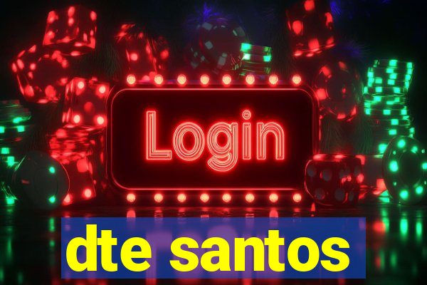 dte santos