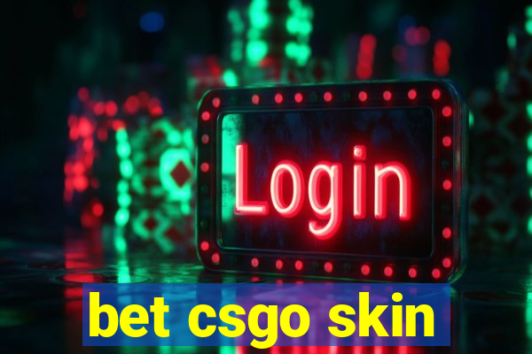 bet csgo skin