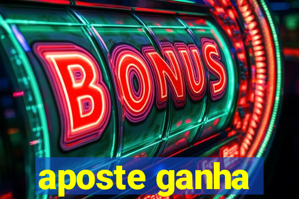 aposte ganha