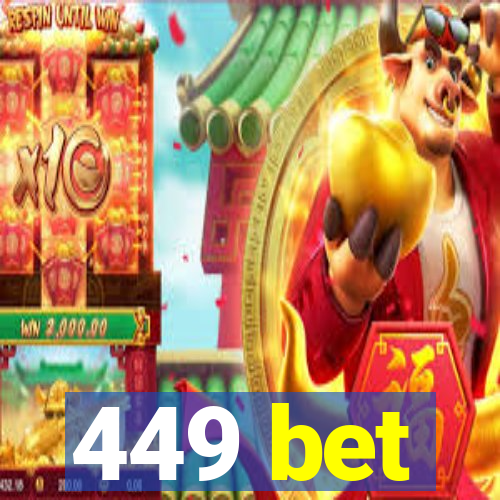 449 bet