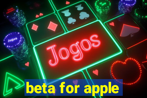 beta for apple