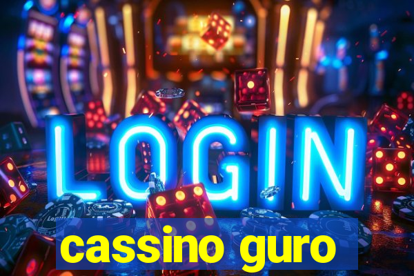 cassino guro