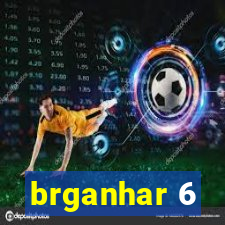 brganhar 6