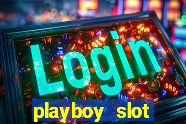 playboy slot machine big win