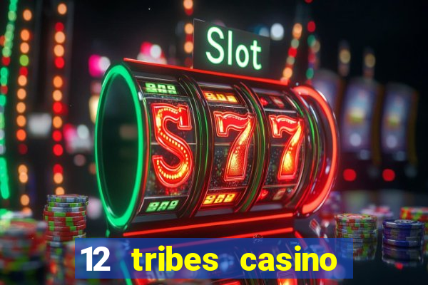 12 tribes casino omak wa