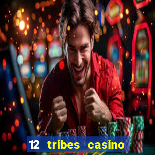 12 tribes casino omak wa