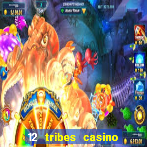 12 tribes casino omak wa