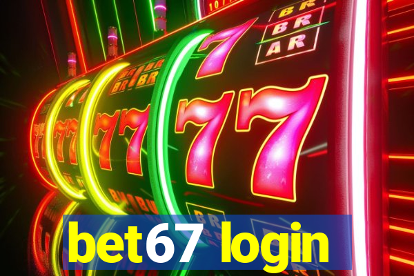 bet67 login