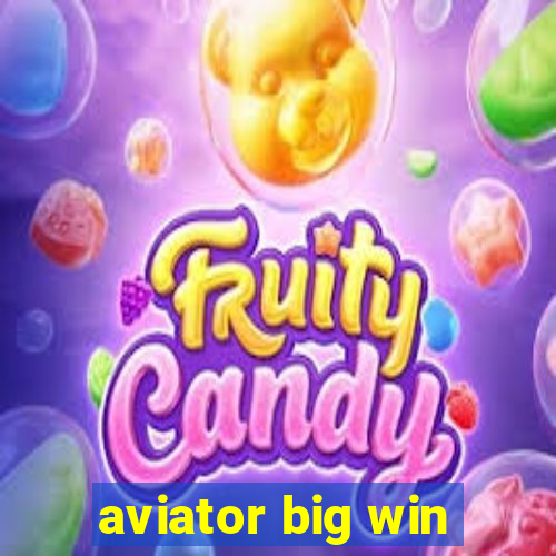 aviator big win