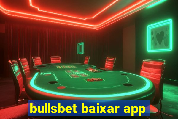 bullsbet baixar app