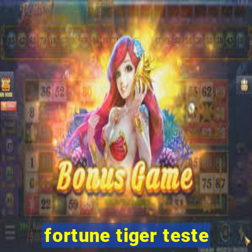 fortune tiger teste