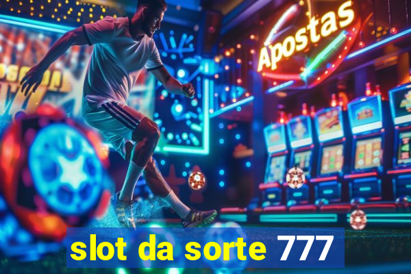 slot da sorte 777