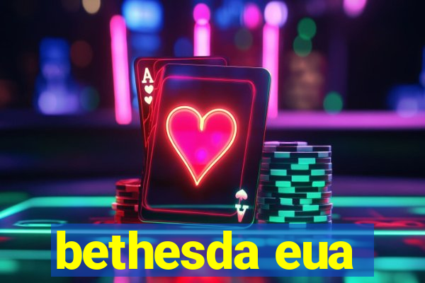 bethesda eua