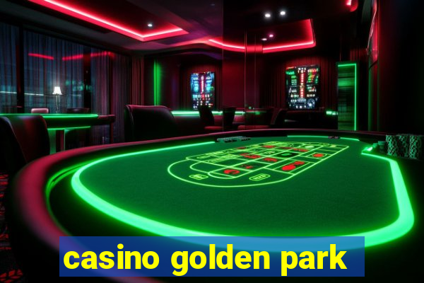 casino golden park