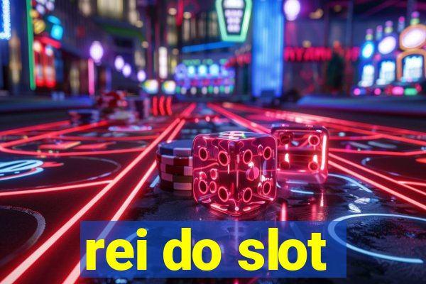 rei do slot