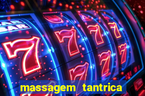 massagem tantrica em santos