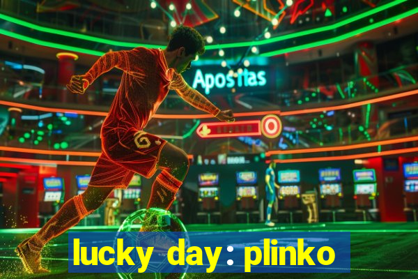 lucky day: plinko