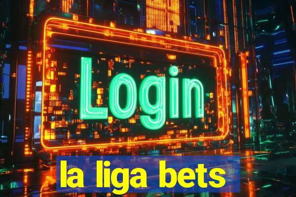 la liga bets