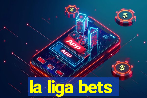 la liga bets