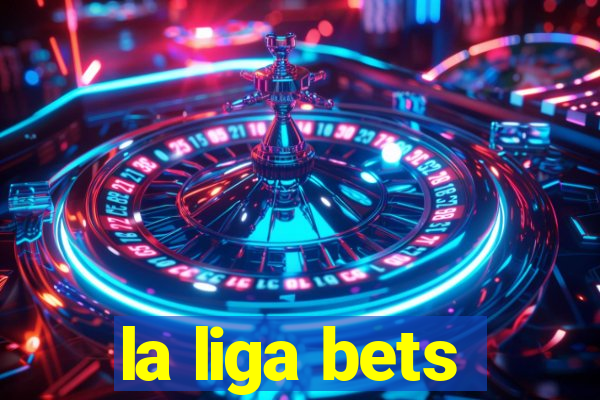 la liga bets