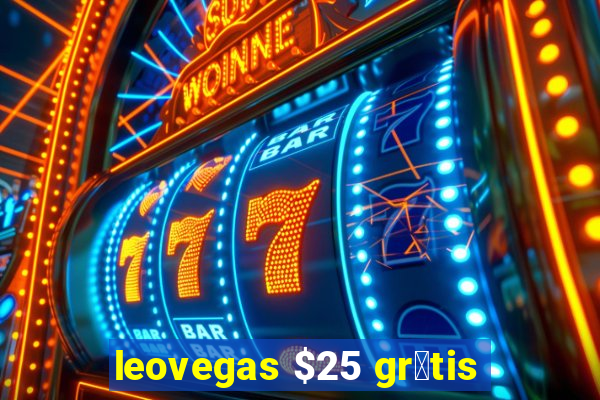 leovegas $25 gr谩tis