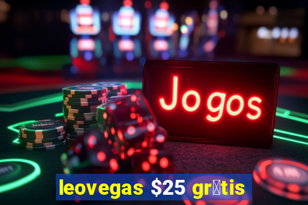 leovegas $25 gr谩tis