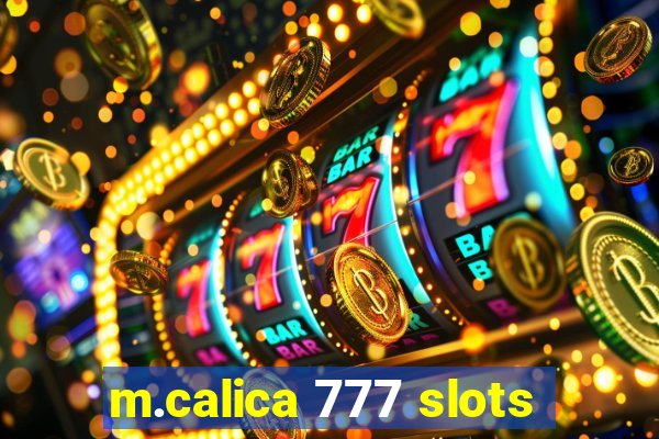 m.calica 777 slots