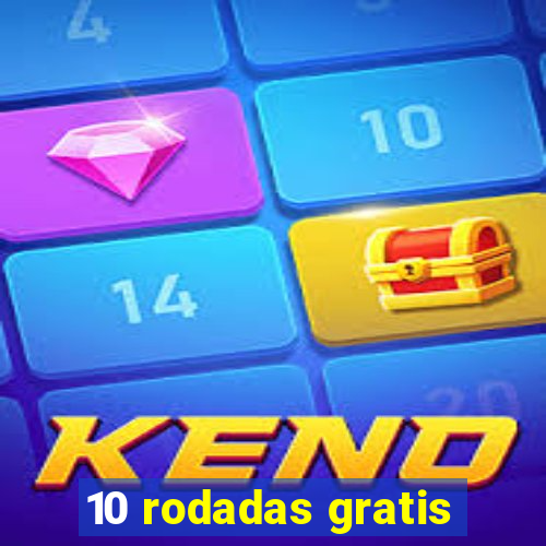 10 rodadas gratis