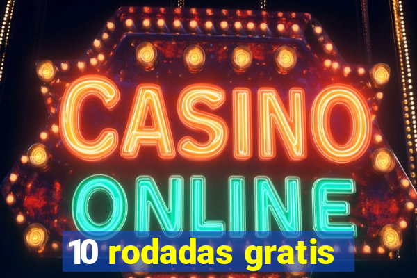 10 rodadas gratis