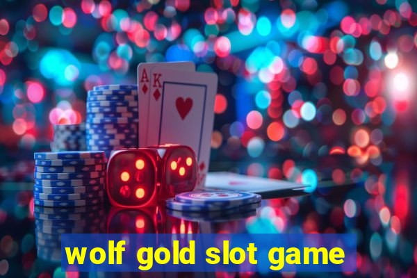 wolf gold slot game