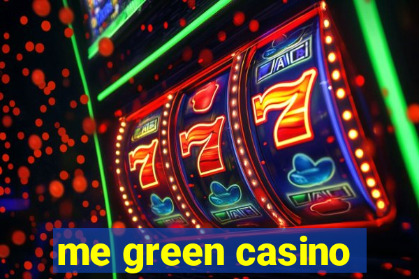 me green casino