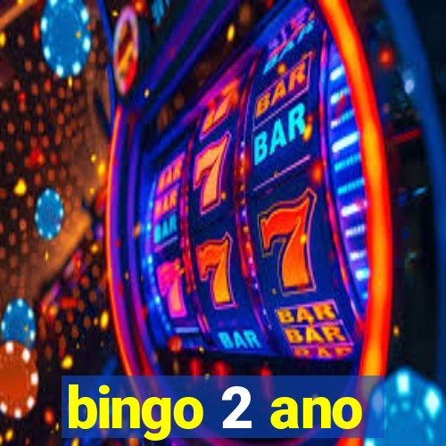 bingo 2 ano