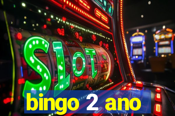 bingo 2 ano