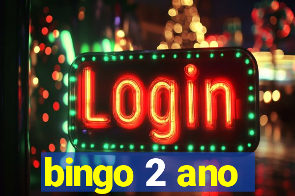 bingo 2 ano