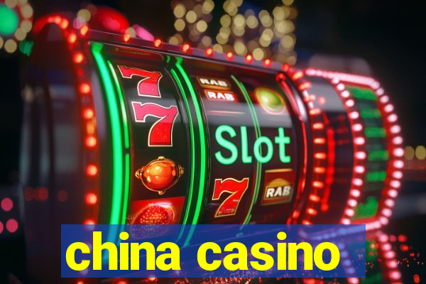 china casino