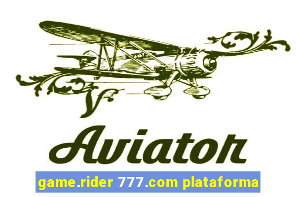 game.rider 777.com plataforma