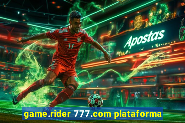 game.rider 777.com plataforma