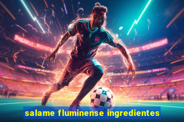 salame fluminense ingredientes