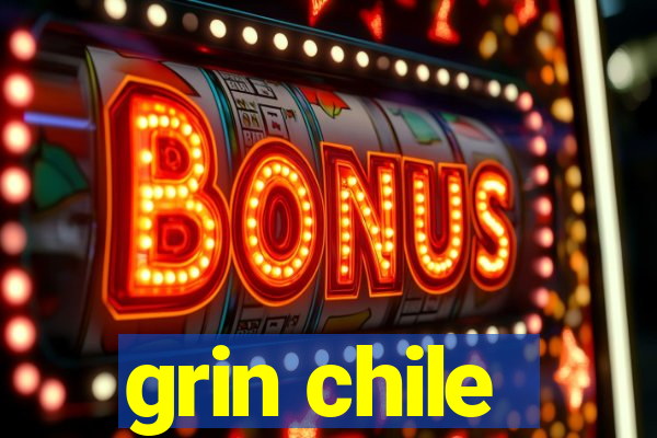 grin chile