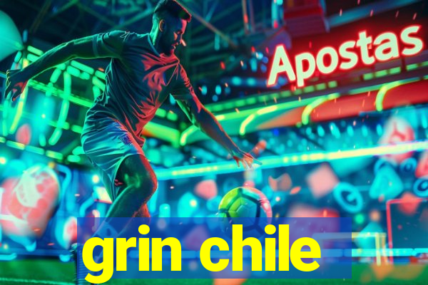 grin chile