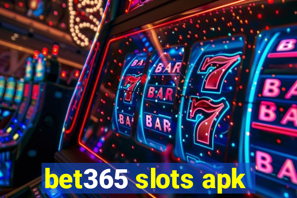 bet365 slots apk