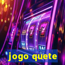 jogo quete