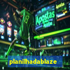 planilhadablaze