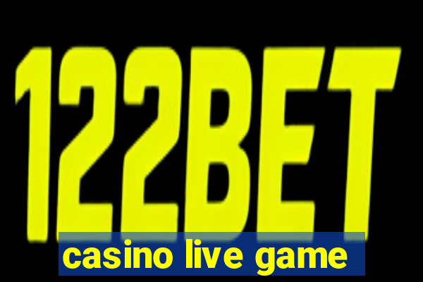 casino live game