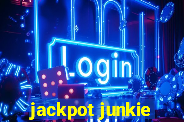 jackpot junkie