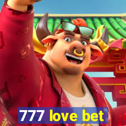 777 love bet