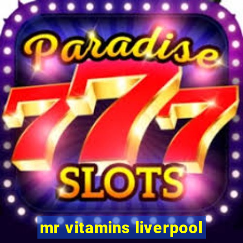 mr vitamins liverpool