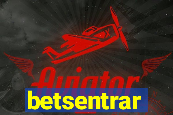 betsentrar